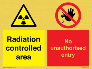 Radiation controlled areaNo unauthorised entry